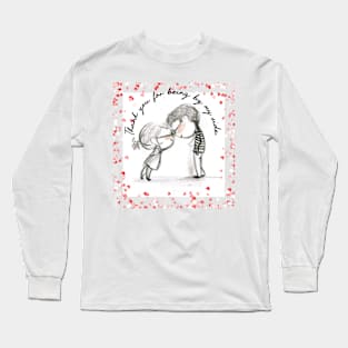 Thank you for being by my side Long Sleeve T-Shirt